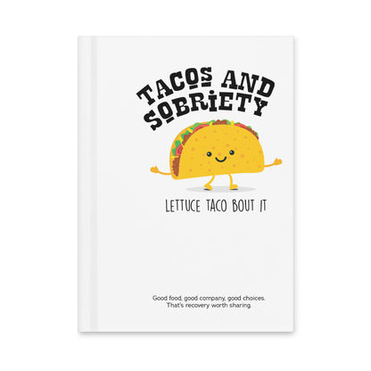 Tacos & Sobriety Lettuce Taco 'Bout It Sober Lifestyle