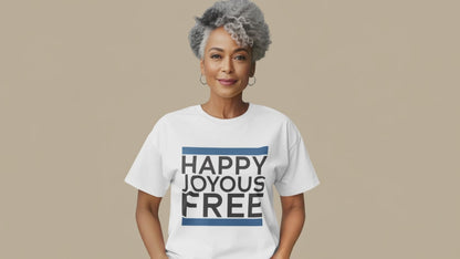 Happy Joyous Free Premium Sober Apparel