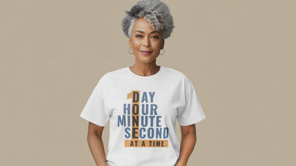 1 Day Hour Minute Second At A Time Premium Sober Apparel