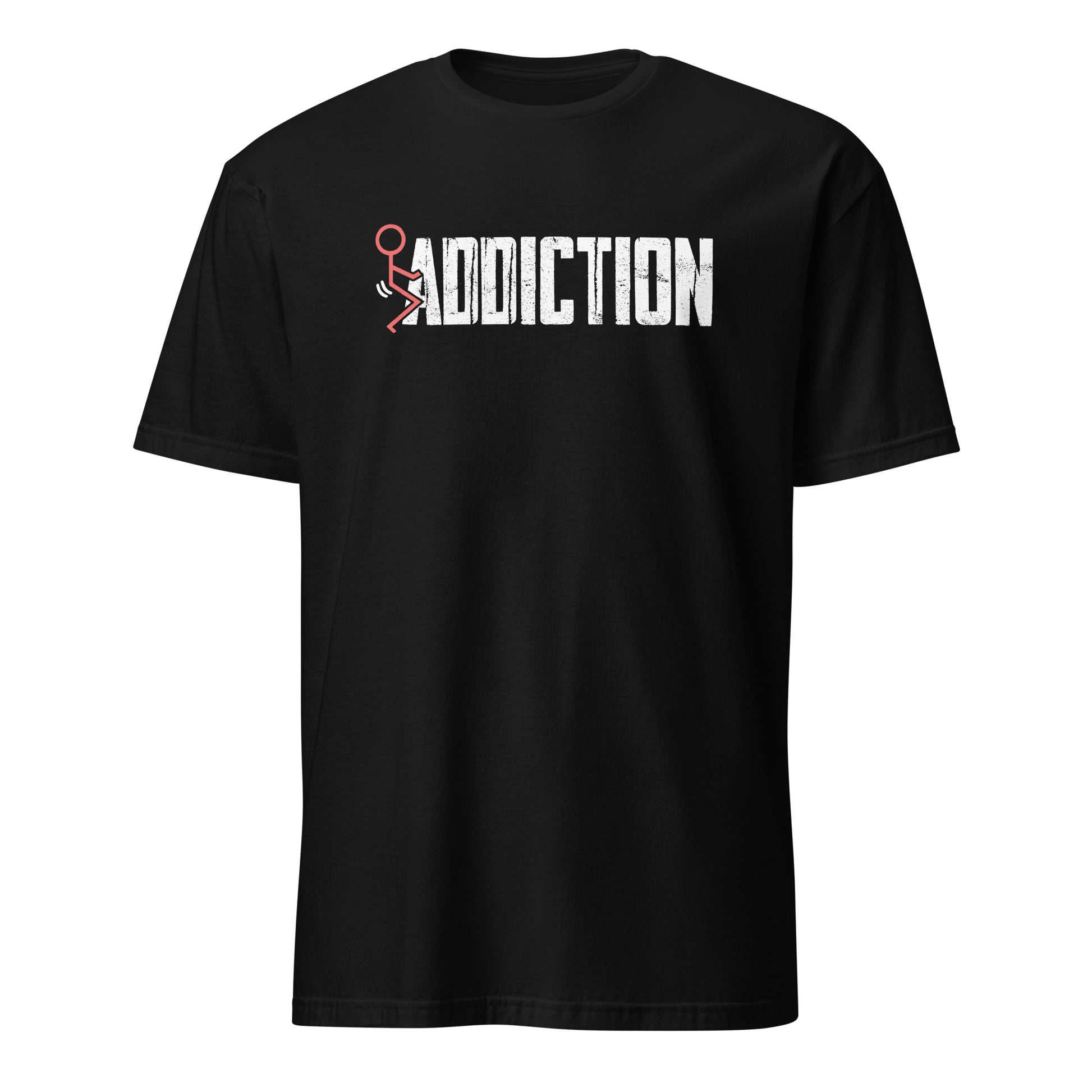 Fuck Addiction Premium Sober Apparel | T-shirt Black
