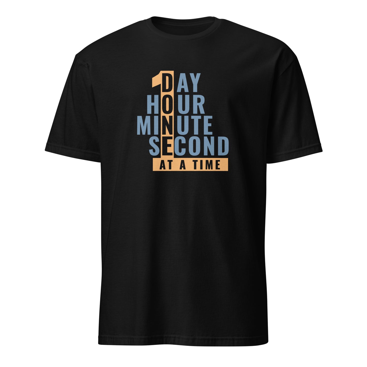 1 Day Hour Minute Second At A Time Apparel