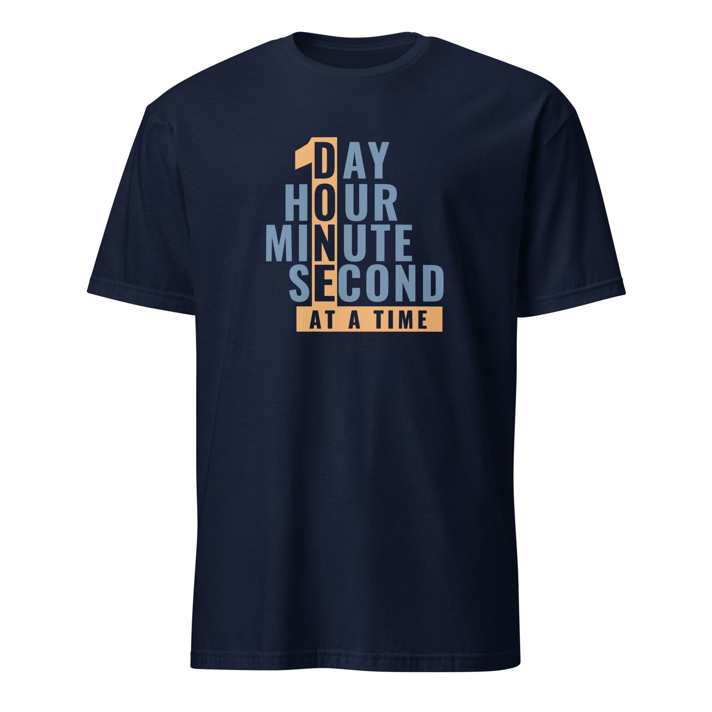 1 Day Hour Minute Second At A Time Apparel