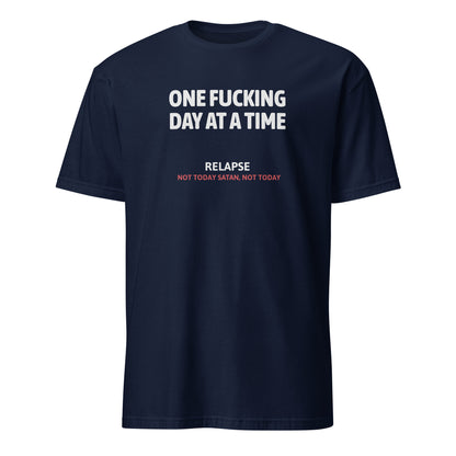One Fucking Day At A Time Premium Sober Apparel | T-shirt Navy
