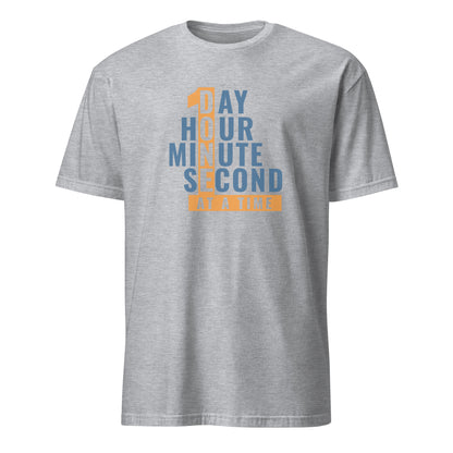 1 Day Hour Minute Second At A Time Apparel