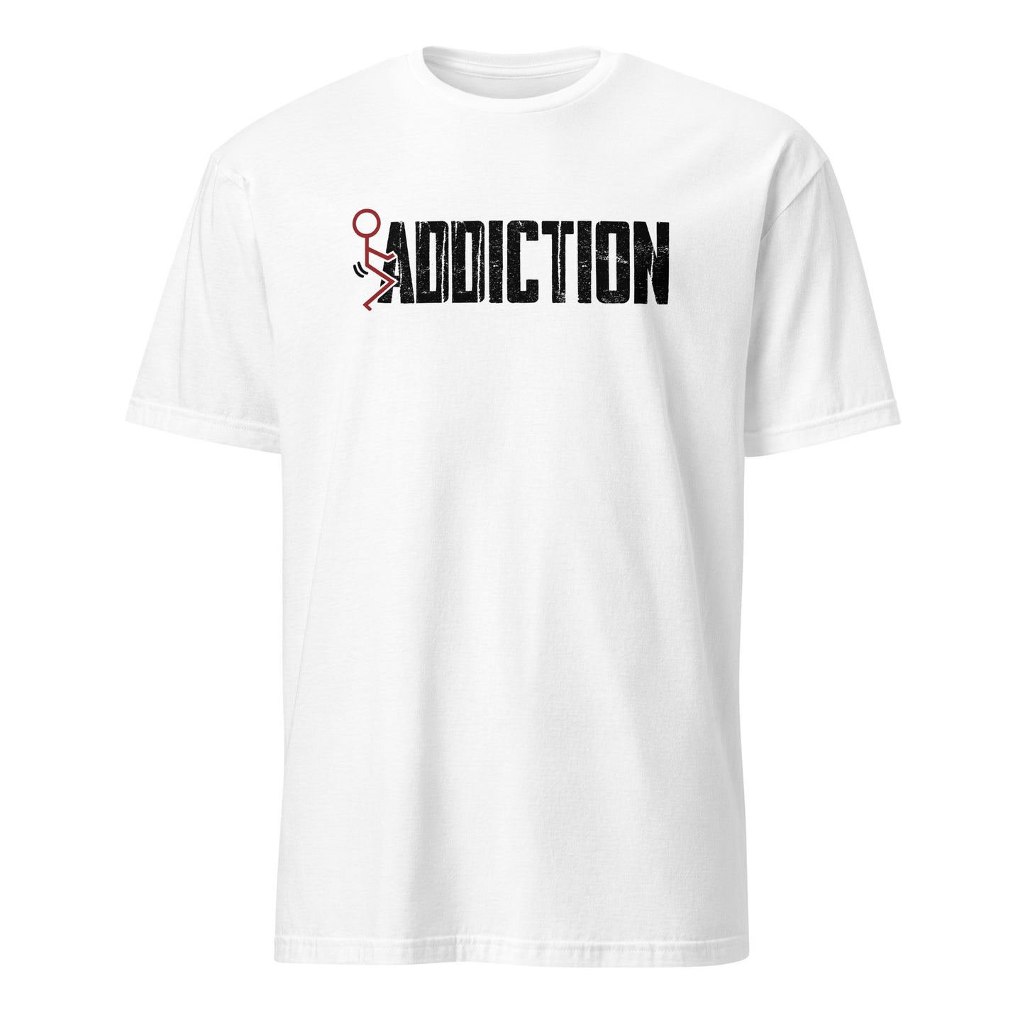 Fuck Addiction Premium Sober Apparel | T-shirt White