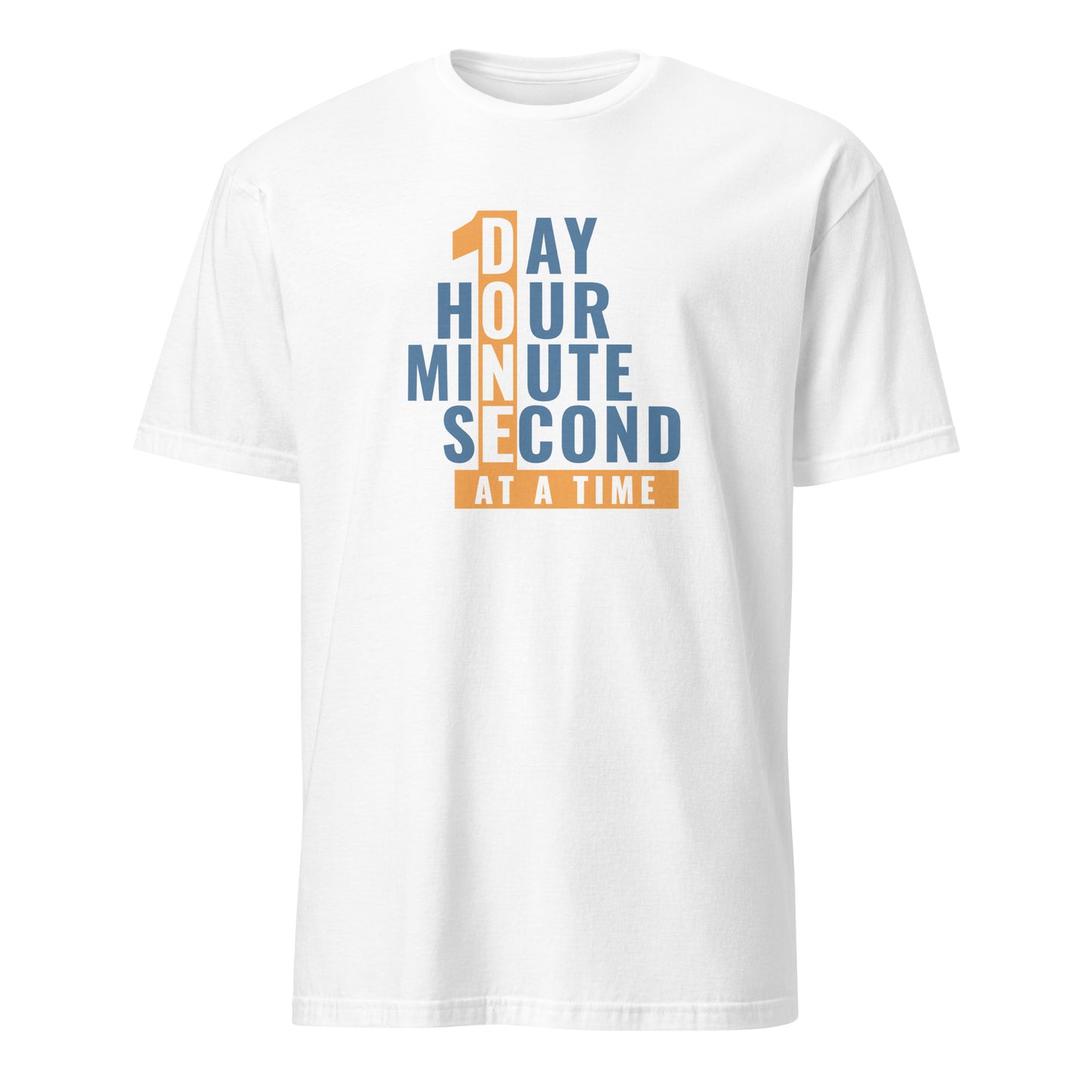 1 Day Hour Minute Second At A Time Apparel