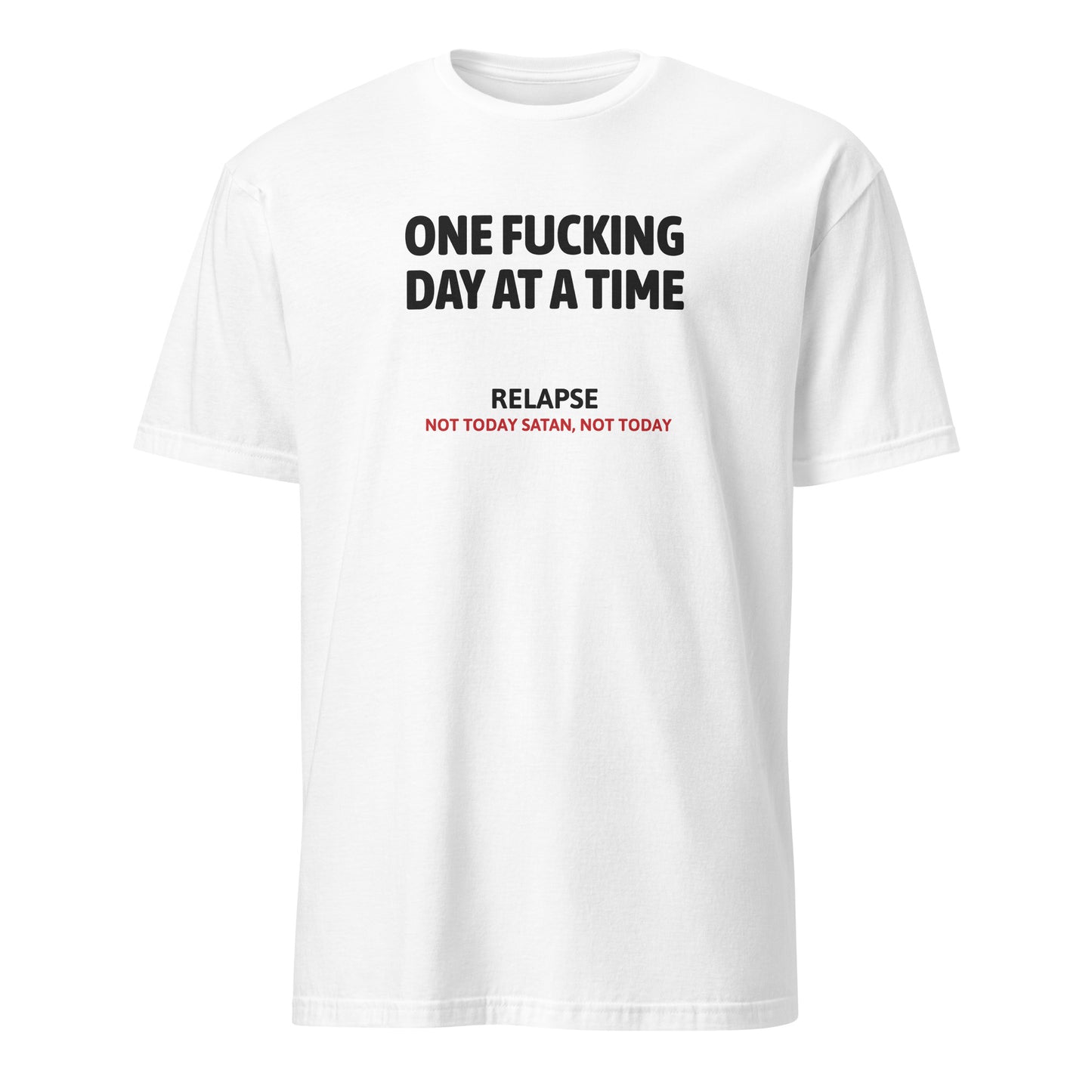 One Fucking Day At A Time Premium Sober Apparel | T-shirt White