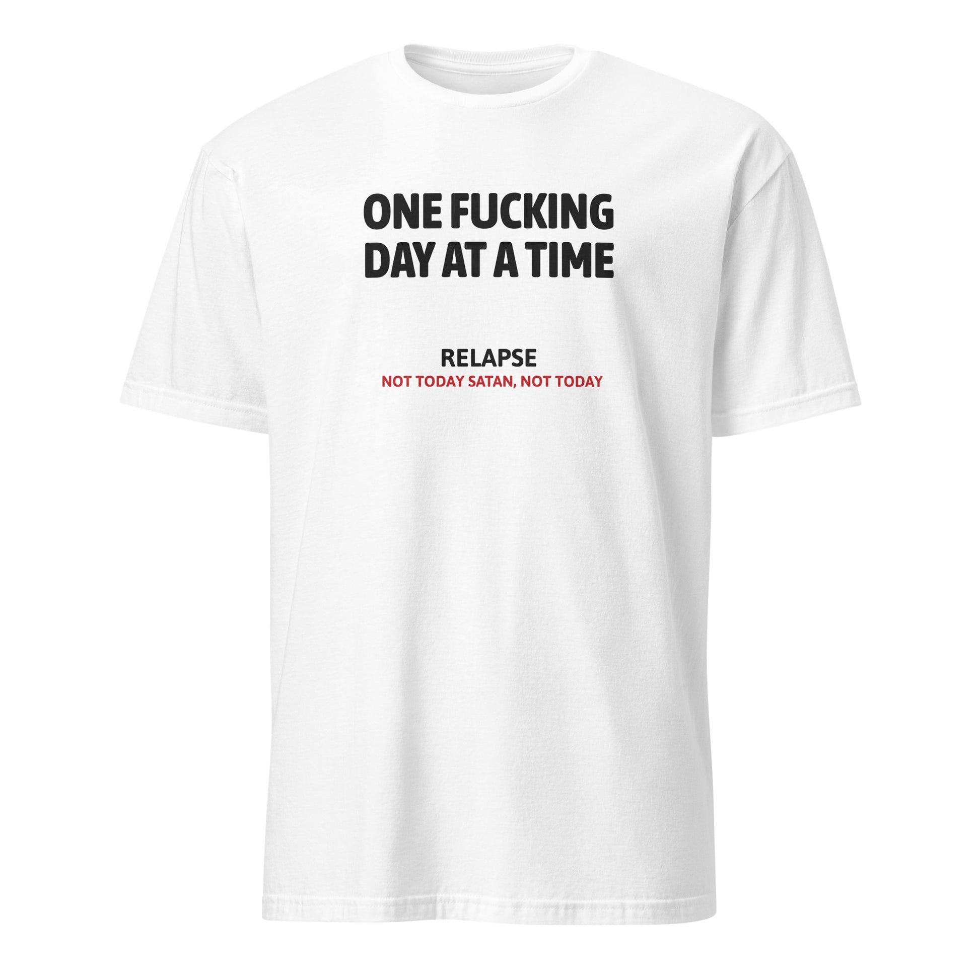 One Fucking Day At A Time Premium Sober Apparel | T-shirt White