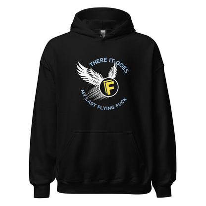 There It Goes - My Last Flying Fuck Premium Sober Apparel Black Hoodie