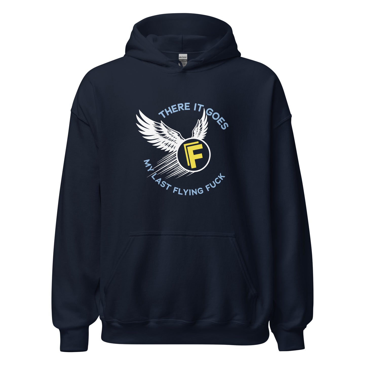 There It Goes - My Last Flying Fuck Premium Sober Apparel Navy Hoodie