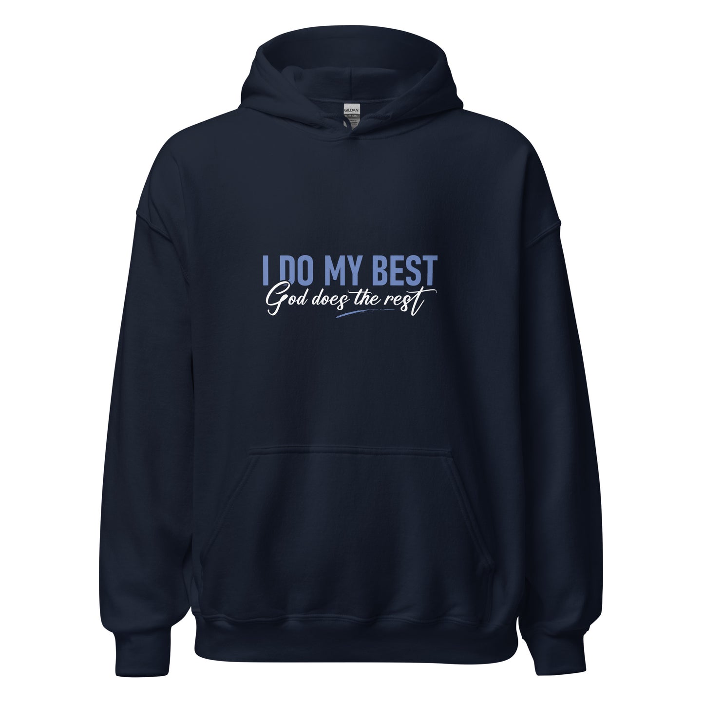 I Do My Best God Does The Rest Premium Sober Apparel Hoodie Navy