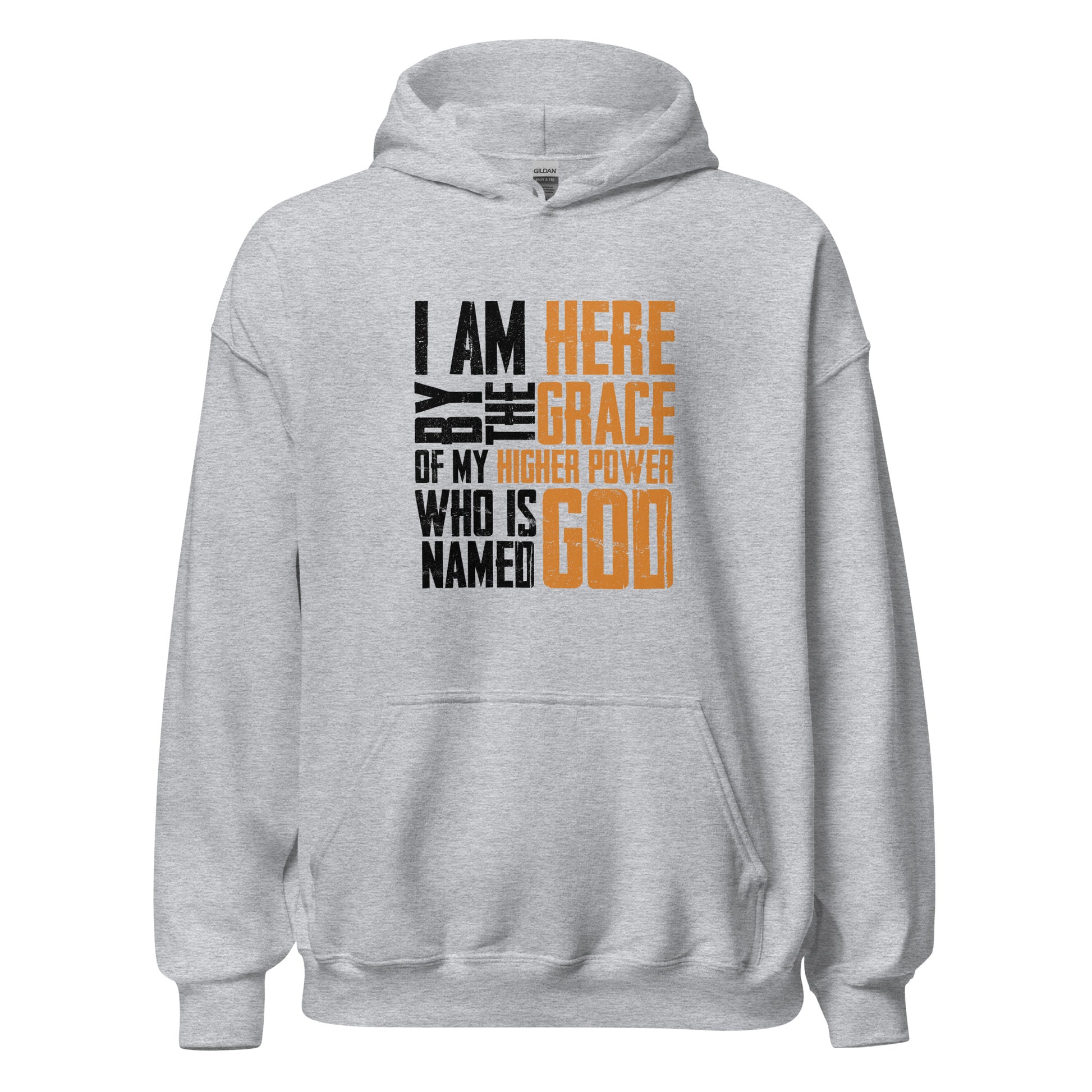 I Am Here By The Grace Of My Higher Power Who's Name Is God Premium Sober Apparel Hoodie Sports Grey