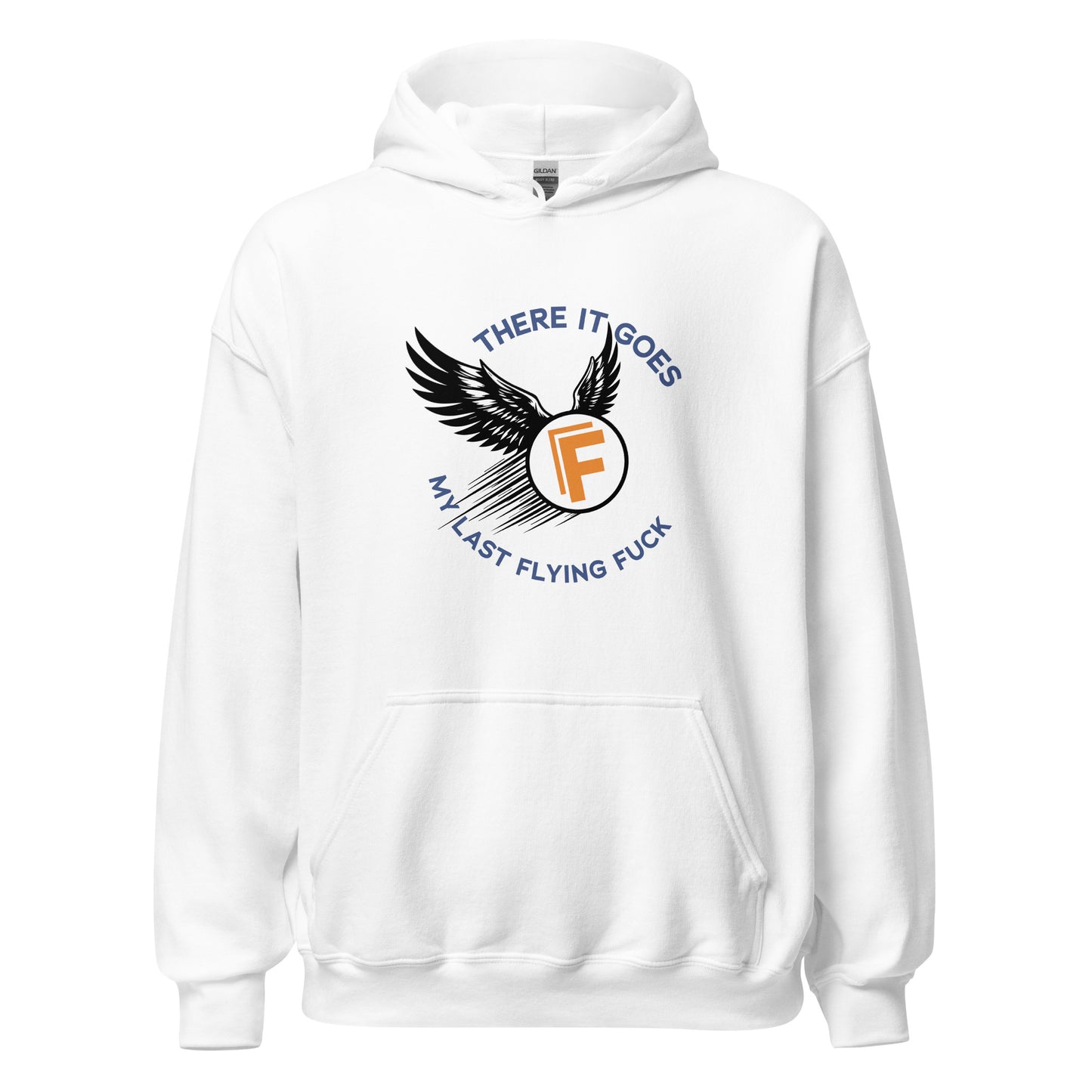 There It Goes - My Last Flying Fuck Premium Sober Apparel White Hoodie