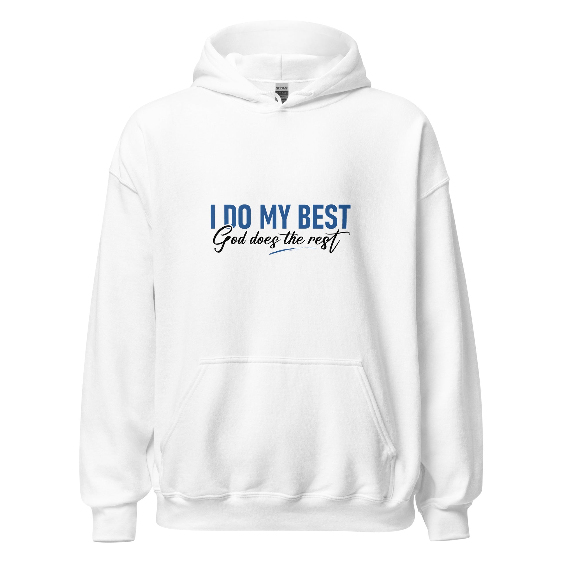 I Do My Best God Does The Rest Premium Sober Apparel Hoodie White