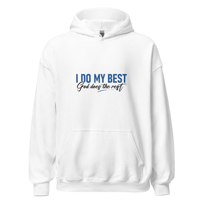 I Do My Best God Does The Rest Premium Sober Apparel Hoodie White