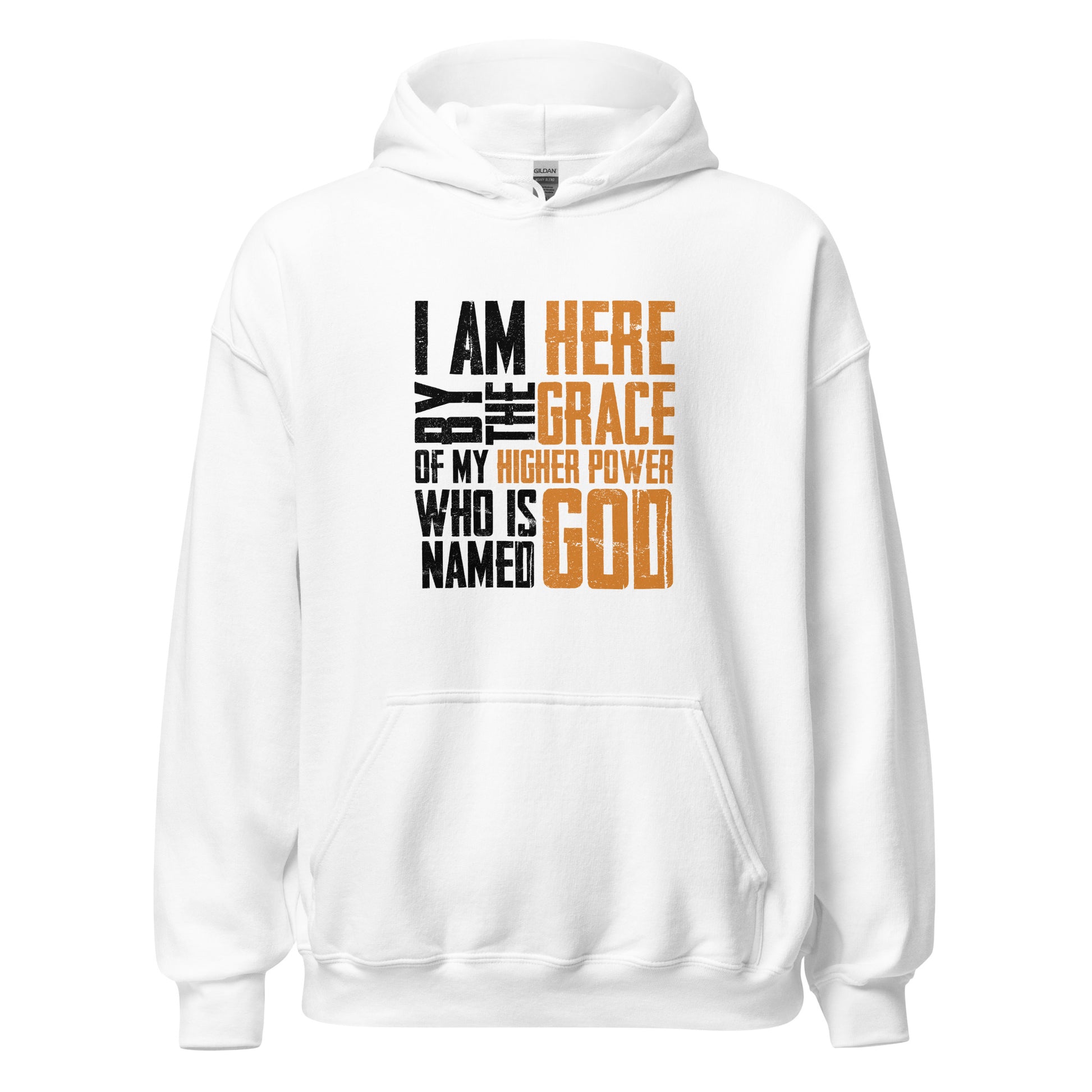 I Am Here By The Grace Of My Higher Power Who's Name Is God Premium Sober Apparel Hoodie White