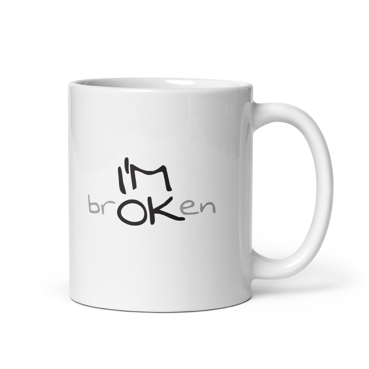 I'M brOKen Addiction Recovery Sobriety Gifts Mug