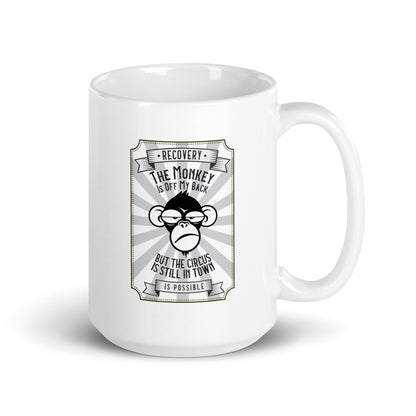 The Monkey Is Off My Back....But The Circus Is Still In Town Merch