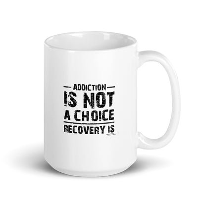 Addiction Is Not A Choice Recovery Is Sober Lifestyle