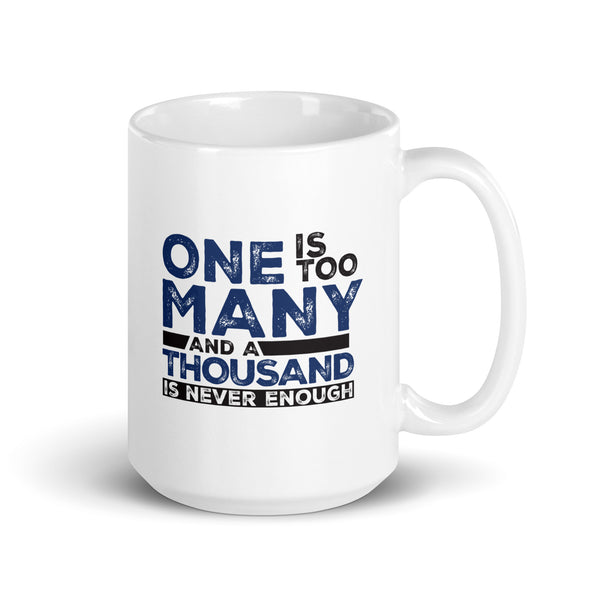 One Is Too Many And A Thousand Is Never Enough Sober Lifestyle