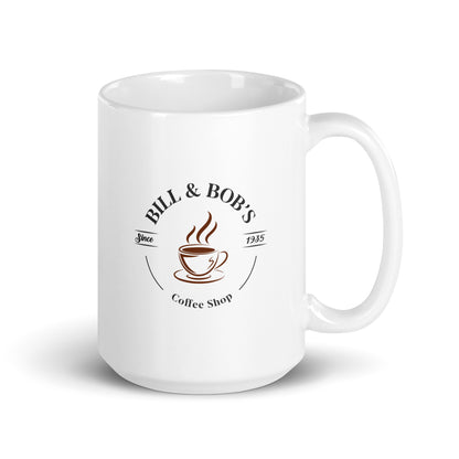 Bill & Bob's Coffee Shop Since 1935 Sober Lifestyle