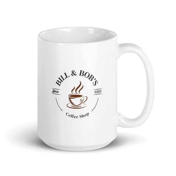 Bill & Bob's Coffee Shop Since 1935 Sober Lifestyle